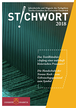 Textiles Gestalten Universität Osnabrück Online-Publikation Stichwort 2018 Textiles Gestalten Universität Osnabrück Online-Publikation Stichwort 2018
